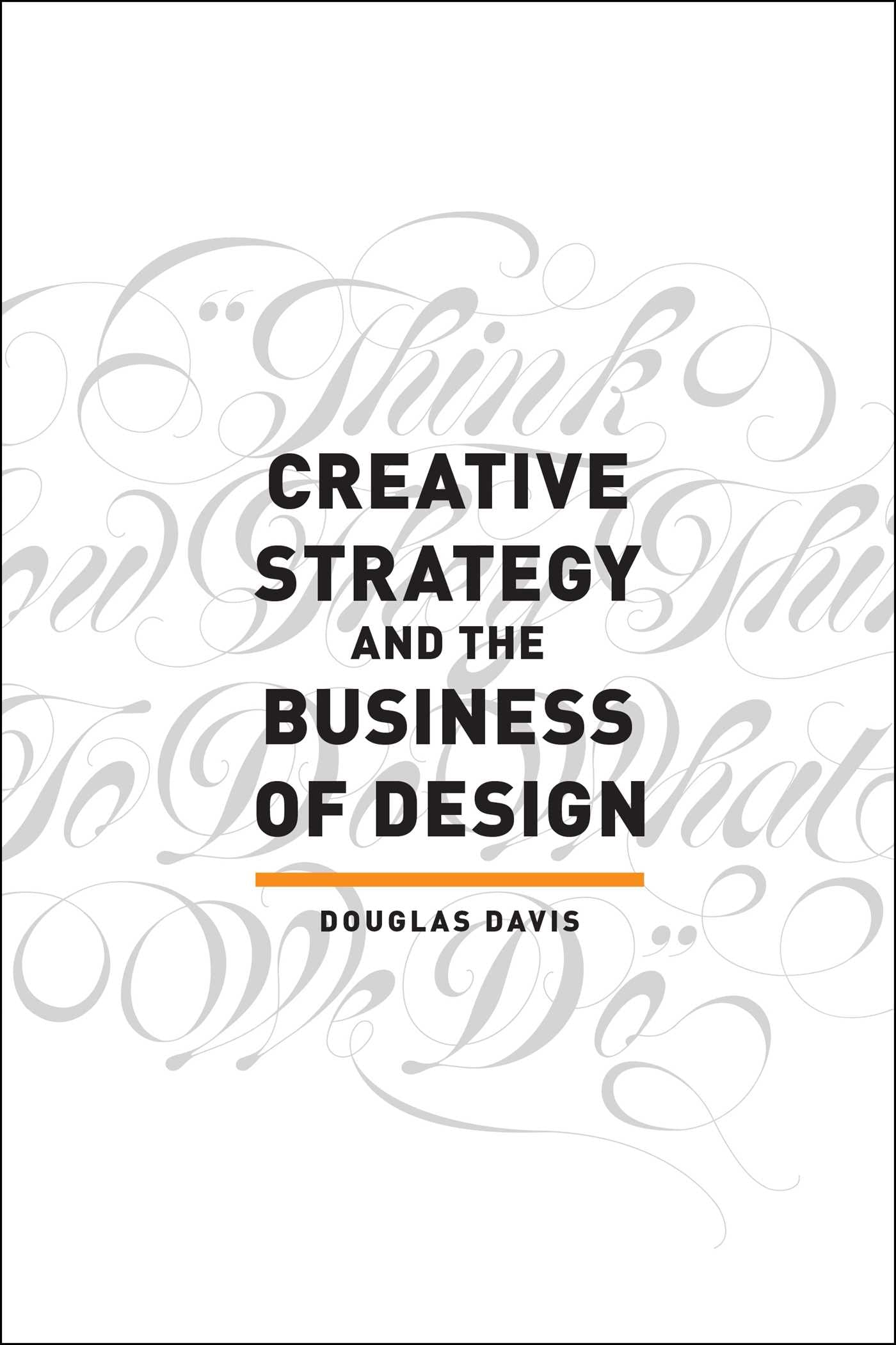 Creative Strategy and the Business of Design